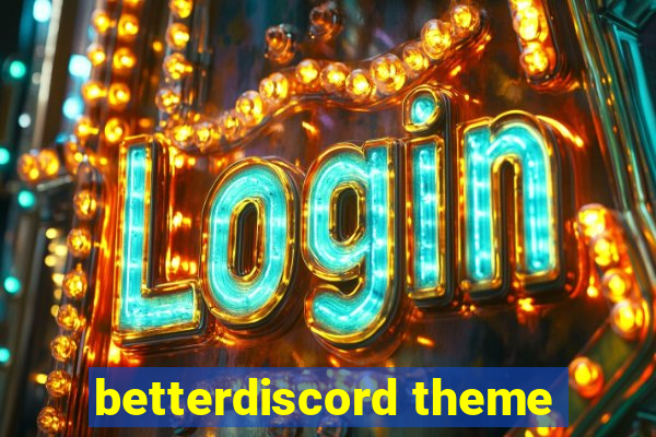 betterdiscord theme